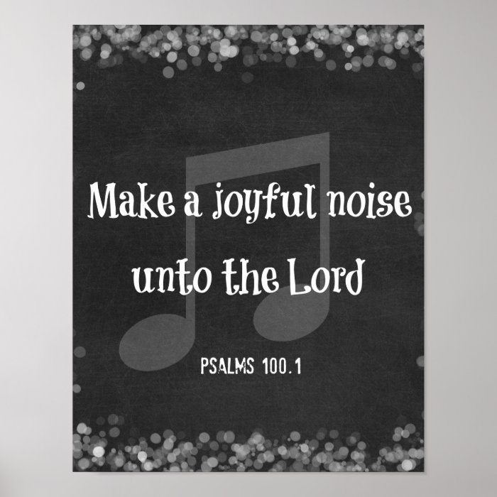 Bible Verse Make A Joyful Noise Poster Zazzle