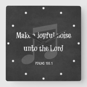 Bible Verse: Make a Joyful Noise Square Wall Clock