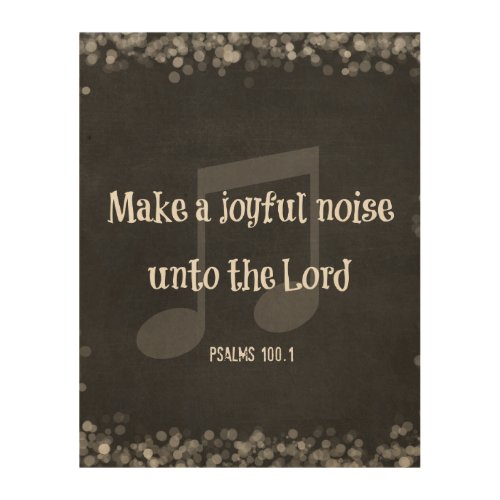 Bible Verse Make a Joyful Noise Wood Wall Art