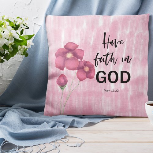 Bible verse Mark 11 Floral throw pillows