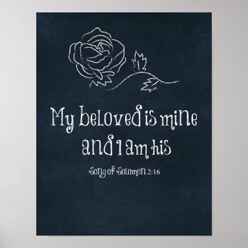 Bible Verse  My Beloved is Mine and I am His Poster