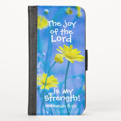 Bible Verse Nehemiah 8 The Joy of the Lord iPhone X Wallet Case