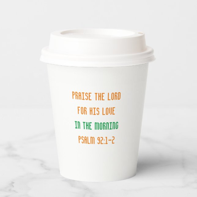 Bible Verse Paper Cup Psalm 92:2 (Front)