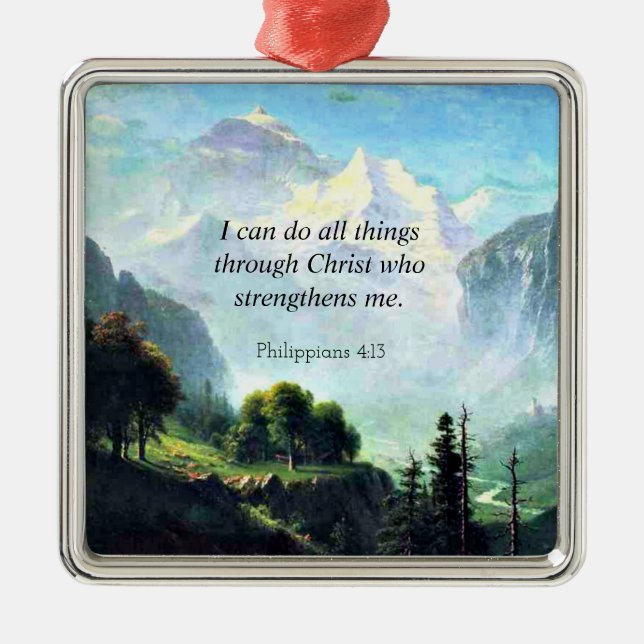 Bible verse, Phil 4:13, I can do all things... Metal Ornament (Front)