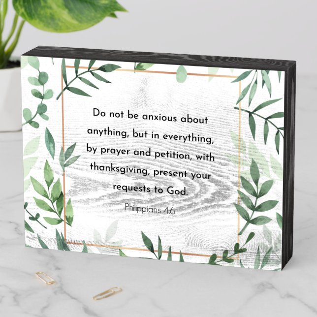 Bible verse, Philippians 4:6 Wooden Box Sign (In Situ Horizontal)
