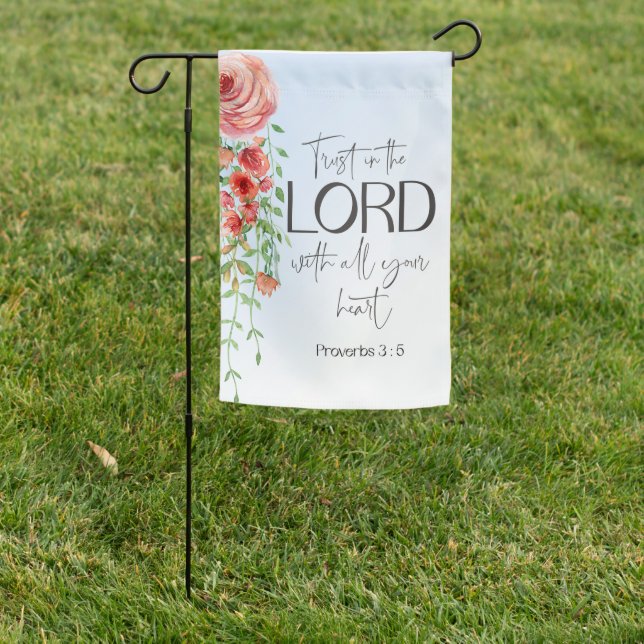 Bible verse Proverbs Floral scripture Garden Flag (In SItu)