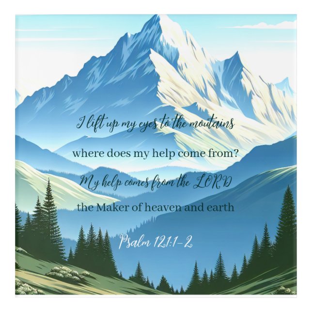 Bible Verse Psalm 121:1-2 Acrylic Print (Front)