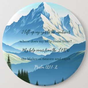 Bible Verse Psalm 121:1-2 Button