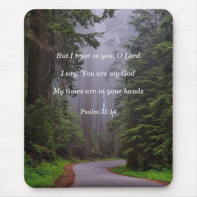 Bible Verse Psalm 31:14 My Times are in Your hands Mouse Pad (Front)