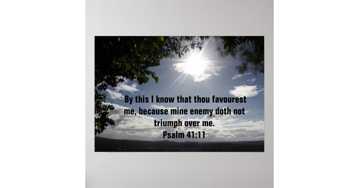 Bible verse Psalm 41:11 Poster | Zazzle