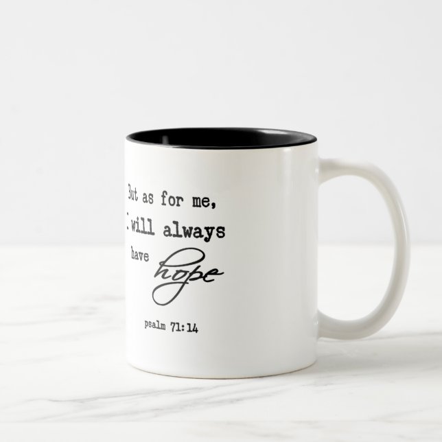 Bible Verse Psalm 71:14 Two-Tone Mug (Right)