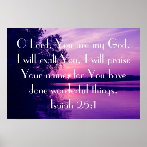 bible verse reminder Isaiah 251 on sunset beach Poster