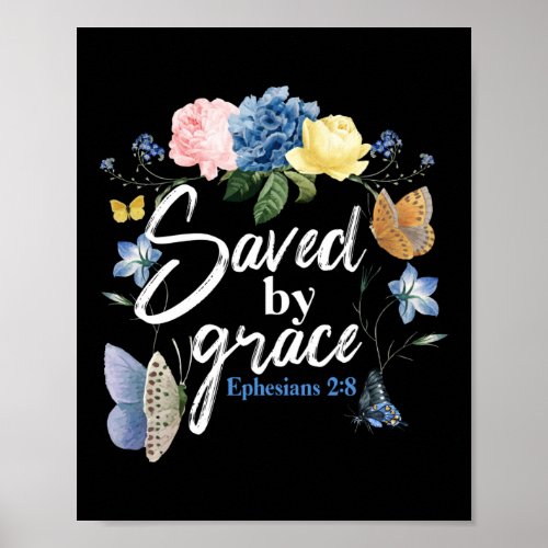 Bible Verse Saved By Grace Ephesians 28 Butterfly Poster