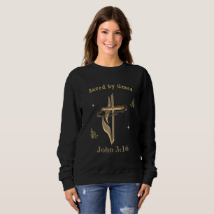 Bible Verse saved by Grace Sweatshirt