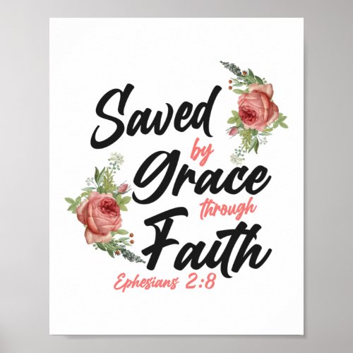 Bible Verse Saved By Grace Through Faith Ephesians Poster