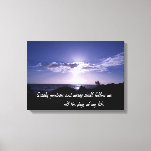 Bible Verse Scripture Goodness and Mercy Canvas Print