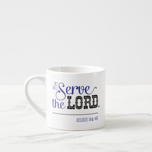Bible Verse Scripture Me And My House Joshua 24 Espresso Cup