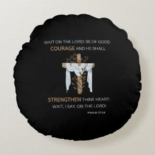 Bible Verse Scripture Psalm 27:14 KJV Round Pillow