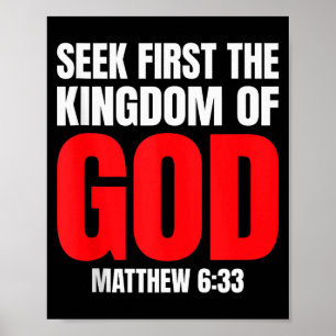 Bible Verse Seek First The Kingdom Of God Christia Poster