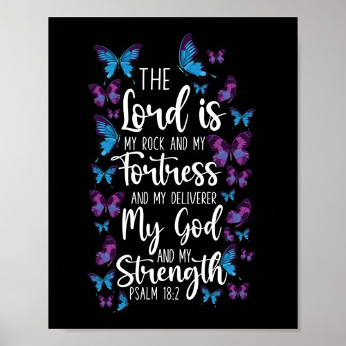 Bible Verse The Lord Is My Rock And My Fortress Poster