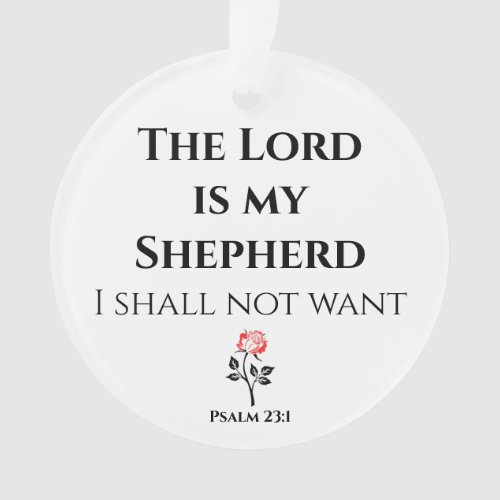 Bible Verse The Lord is my Shepherd Psalm 23 Ornament