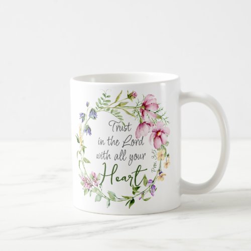 Bible Verse Trust in the Lord with Botanical Theme Coffee Mug