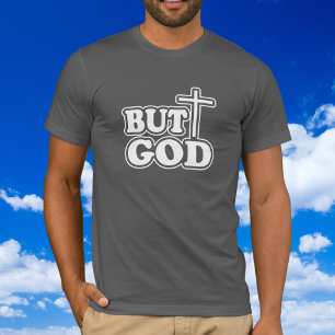 Bible Verse Typography 'but God'  Gray Personalize T-Shirt