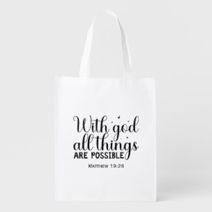 Bible Verse With God all things are possible Grocery Bag