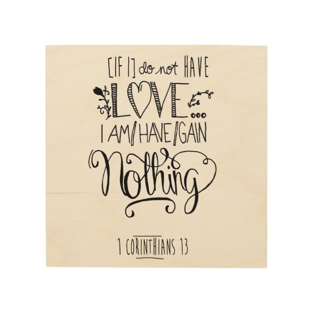 Bible Verse Wood Canvas - 1 Corinthians 13 (Front)