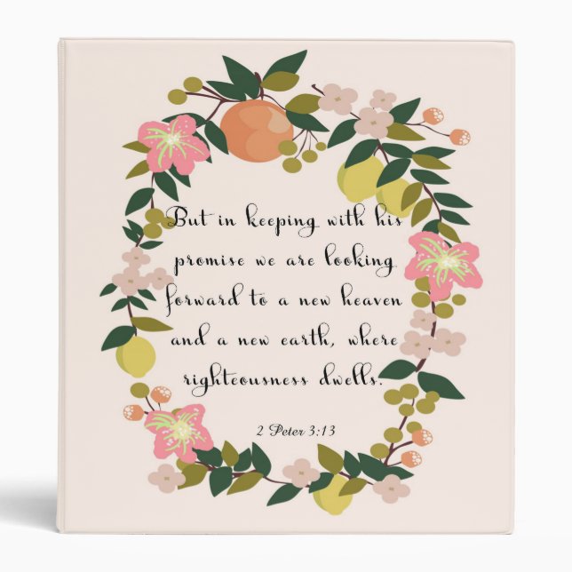 Bible Verses Art - 2 Peter 3:13 3 Ring Binder (Front)