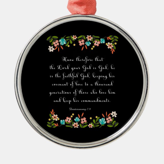 Bible Verses Art - Deuteronomy 7:9 Metal Ornament (Front)