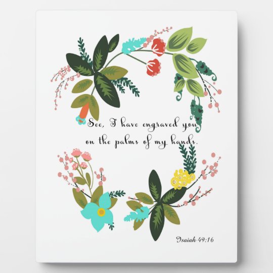 Bible Verses Art - Isaiah 49:16 Plaque | Zazzle.com