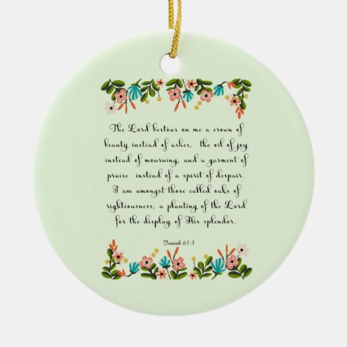 Bible Verses Art _ Isaiah 613 Ceramic Ornament