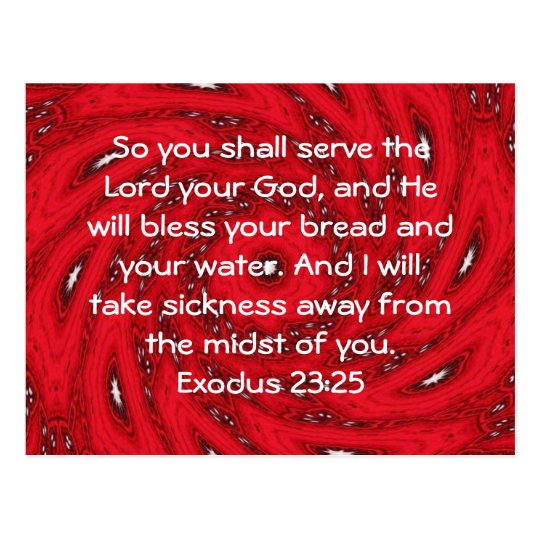 Bible Verses Healing Scripture Quote Exodus 23:25 Postcard | Zazzle.com