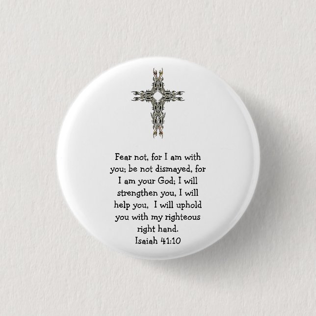 Bible Verses Inspirational Quote Isaiah 41:10 Button (Front)