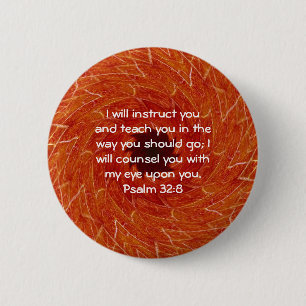 Bible Verses Inspirational Quote Psalm 32:8 Button