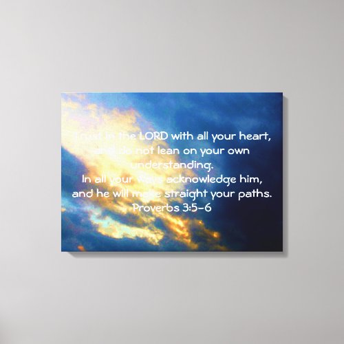 Bible Verses Quote about Trust Proverbs 35_6 Canvas Print