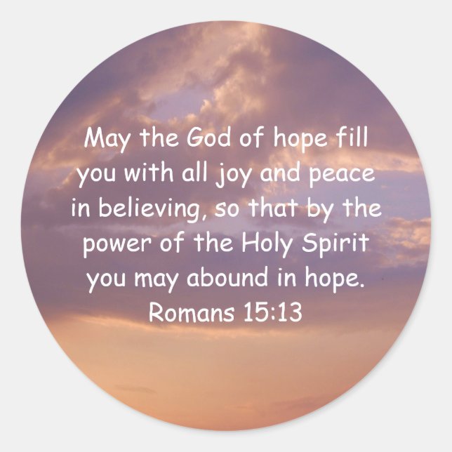 Bible Verses Uplifting Quote Romans 15:13 Classic Round Sticker (Front)