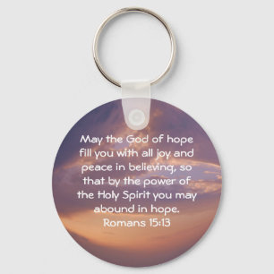 Bible Verses Uplifting Quote Romans 15:13 Keychain