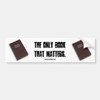 Biblical Signs ITH "ONLY BOOK" Bumper Sticker