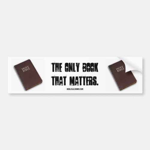 Biblical Signs ITH ONLY BOOK Bumper Sticker