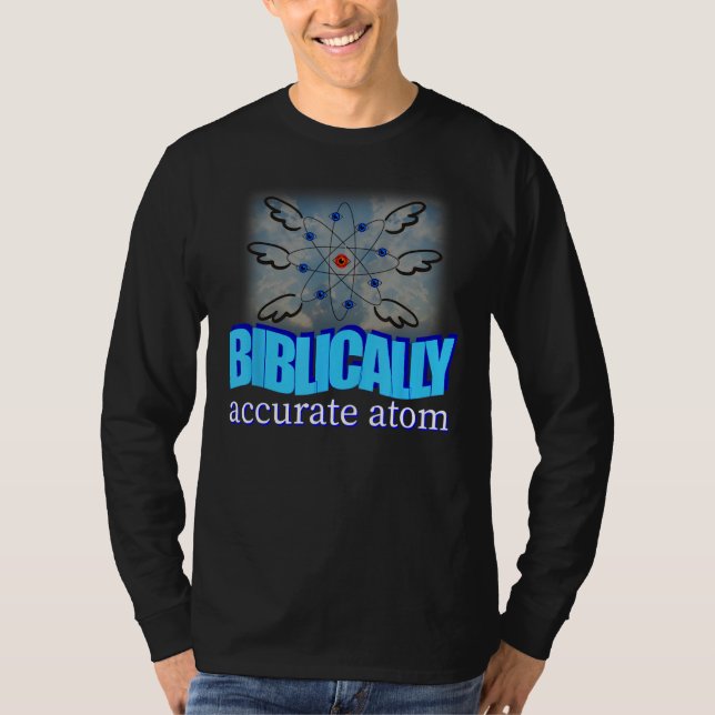 Biblically Accurate Atom Meme T-Shirt (Front)