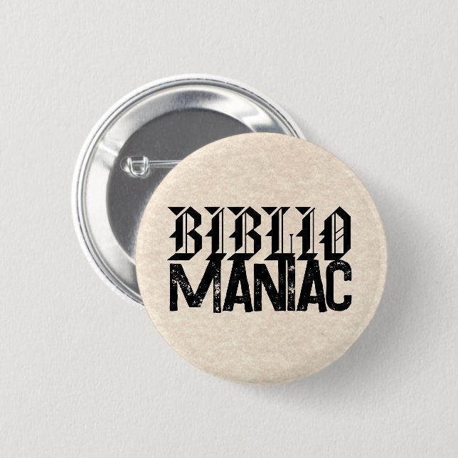 BiblioManiac Book Lover in Fun Fonts Button (Front & Back)