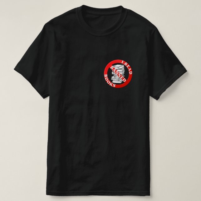 Bibliophile Book Nerd I Read Banned Books T-Shirt (Design Front)