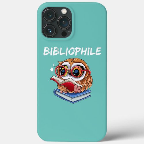 Bibliophile Owl Book Nerd  iPhone 13 Pro Max Case