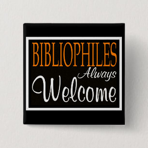 Bibliophiles always welcome pinback button