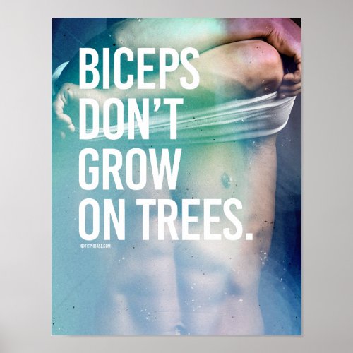 Biceps dont grow on trees _   Guy Fitness _png Poster