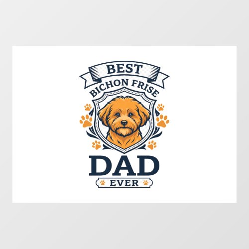 Bichon Frise Dad Ever Dog Paw Prints Window Cling
