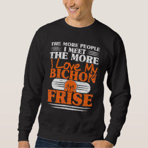 Bichon Frise Dog  Dog Breeder Puppy Paw Love 2 Sweatshirt