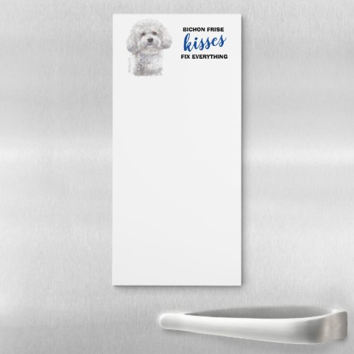 Bichon Frise Dog Kisses Fix Everything Magnetic Notepad